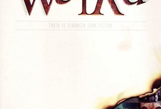 Weird: Truth is Stranger than Fiction – Part 1