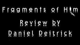 Fragments of Him Review