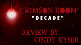 Crimson Room: Decade Review
