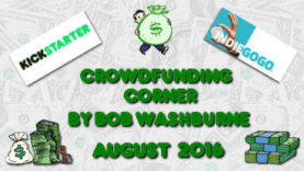 Crowdfunding Corner - August 2016