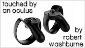 Touched by an Oculus