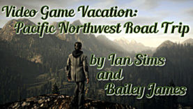 Video Game Vacation: Pacific Northwest Road Trip